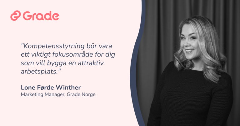 Svartvit bild på Grades Lone bredvid ett citat om att kompetensstyrning kan användas för att skapa attraktiva arbetsplatser